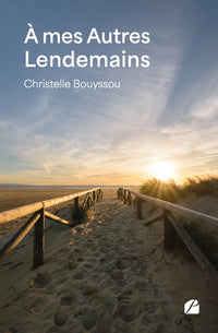 À mes autres lendemains
