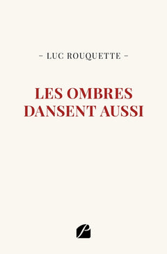 Les ombres dansent aussi