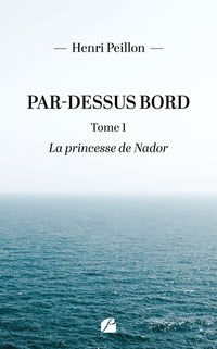 Par-dessus bord - La princesse de Nador