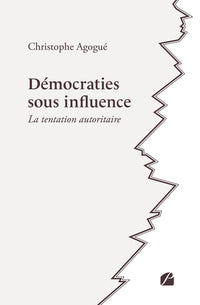 Démocraties sous influence