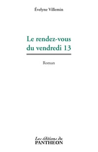 Le rendez-vous du vendredi 13