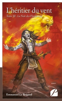 L'héritier du vent. Tome III : La Nuit des Flambeaux