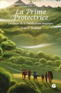La Prime protectrice - Rochana