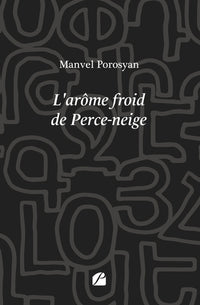 L'arôme froid de Perce-neige