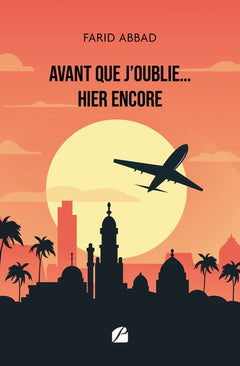 Avant que j'oublie... hier encore