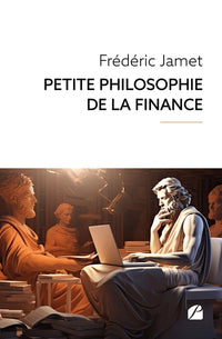 Petite philosophie de la finance