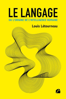 Le langage ou l'origine de l'intelligence humaine