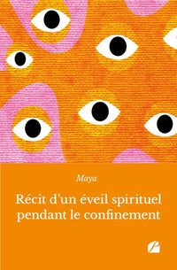Récit d'un éveil spirituel pendant le confinement