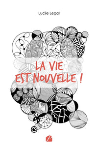La vie est nouvelle !