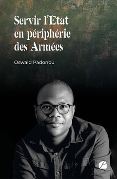 Servir l'État en périphérie des Armées