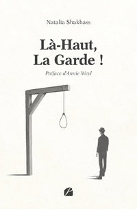 Là-Haut, La Garde !
