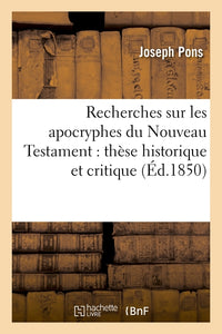 Recherches sur les apocryphes du Nouveau Testament
