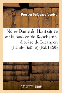 Notre-Dame du Haut située sur la paroisse de Ronchamp, diocèse de Besançon (Haute-Saône)