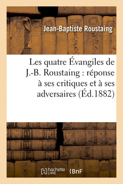 Les quatre évangiles de J.-B. Roustaing