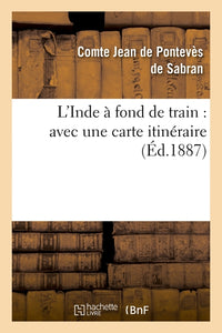 L'Inde à fond de train