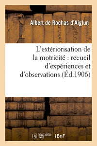 L'extériorisation de la motricité