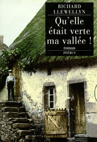 QU ELLE ETAIT VERTE MA VALLEE