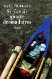 Si j'avais quatre dromadaires