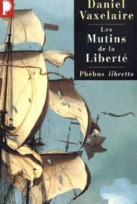 Les mutins de la liberté