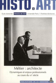 Histoire de l'art, n°5 : Métier architecte