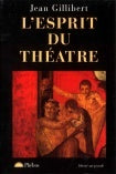 L esprit du théâtre