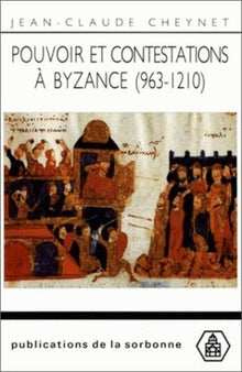 Pouvoir et contestations à Byzance
