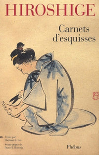 HIROSHIGE CARNETS D ESQUISSES
