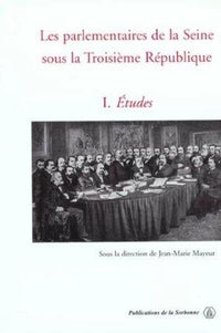 Les parlementaires de la Seine sous la Troisième République