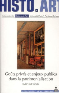 Goûts privés et enjeux publics dans la patrimonialisation