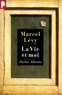 la vie et moi