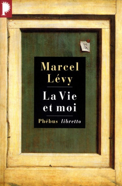 la vie et moi