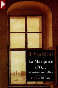 La marquise d o et autres nouvelles