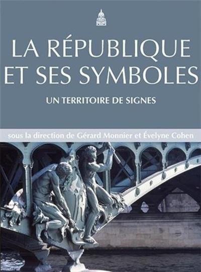 La République et ses symboles: Un territoire de signes