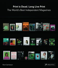 Print is Dead, Long Live Print /anglais
