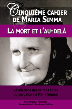 2 cinquième cahier de Maria Simma, la mort et l'au-delà