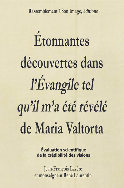 Etonnantes découvertes dans l'évangile tel qu'il m'a été révélé