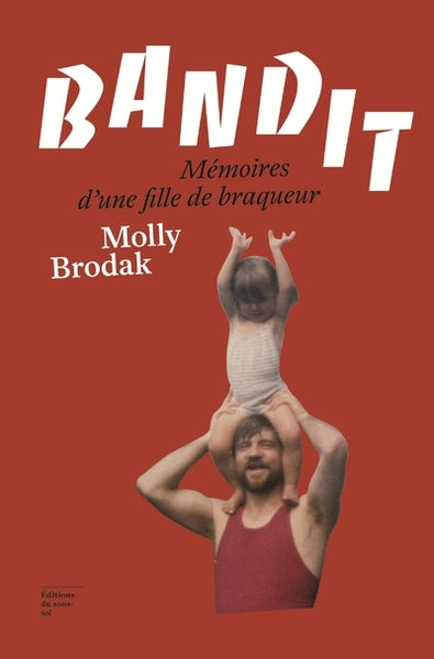 Bandit: Mémoires d'une fille de braqueur