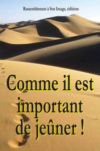 Comme il est important de jeûner