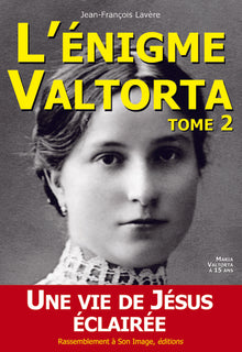 L'énigme Valtorta tome 2