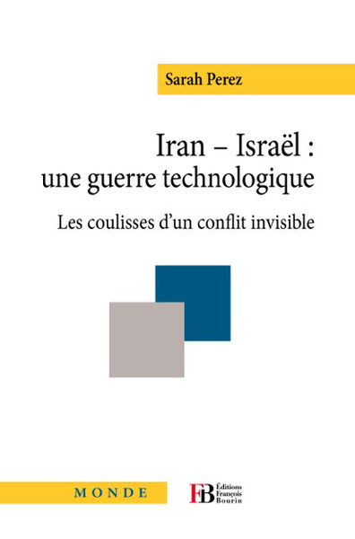 Iran - Israël : une guerre technologique