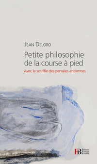 Petite philosophie de la course à pied