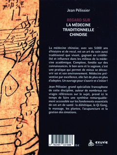 Regard sur la médecine traditionnelle chinoise - Les essentiels de la santé intégrative n°1
