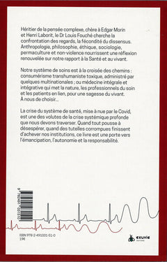 Agonie et renouveau du système de santé - Mirage d'une médecine algorithmique transhumaniste
