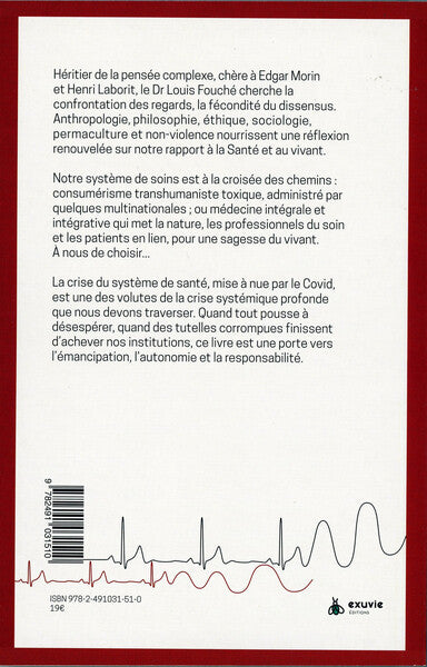 Agonie et renouveau du système de santé - Mirage d'une médecine algorithmique transhumaniste