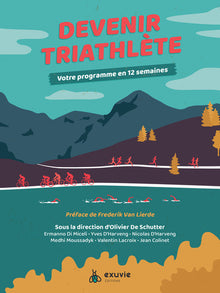 Devenir triathlète - Votre programme en 12 semaines