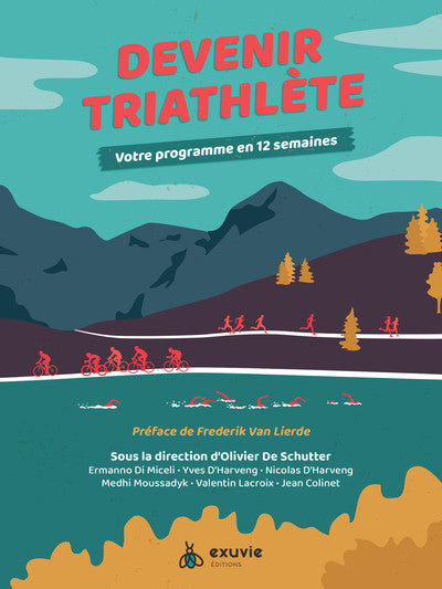Devenir triathlète - Votre programme en 12 semaines