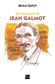 Sur les traces de Jean Galmot