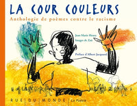 LA COUR COULEURS - POEMES CONTRE LE RACISME