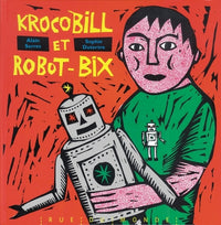 KROCOBILL ET ROBOT-BIX