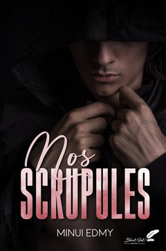 NOS SCRUPULES